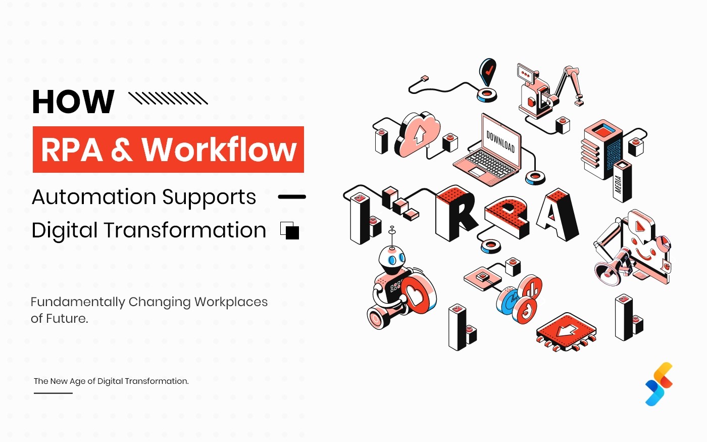RPA and Workflow Automation: The Key Elements in Driving Digital Transformation