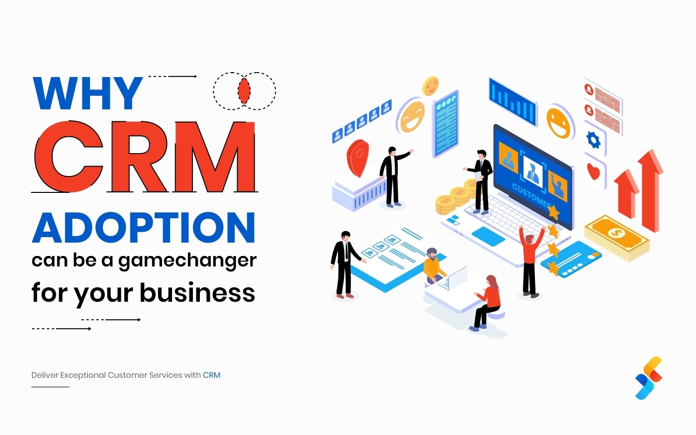 Why CRM Adoption Can Be a Gamechanger for Your Business?
