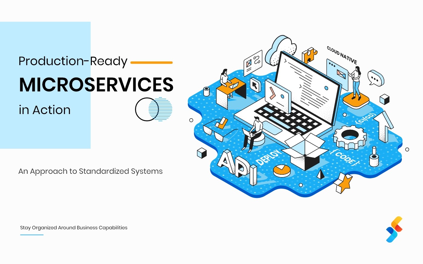 Benefits of Creating Microservices Apps in an Advanced Production Environment