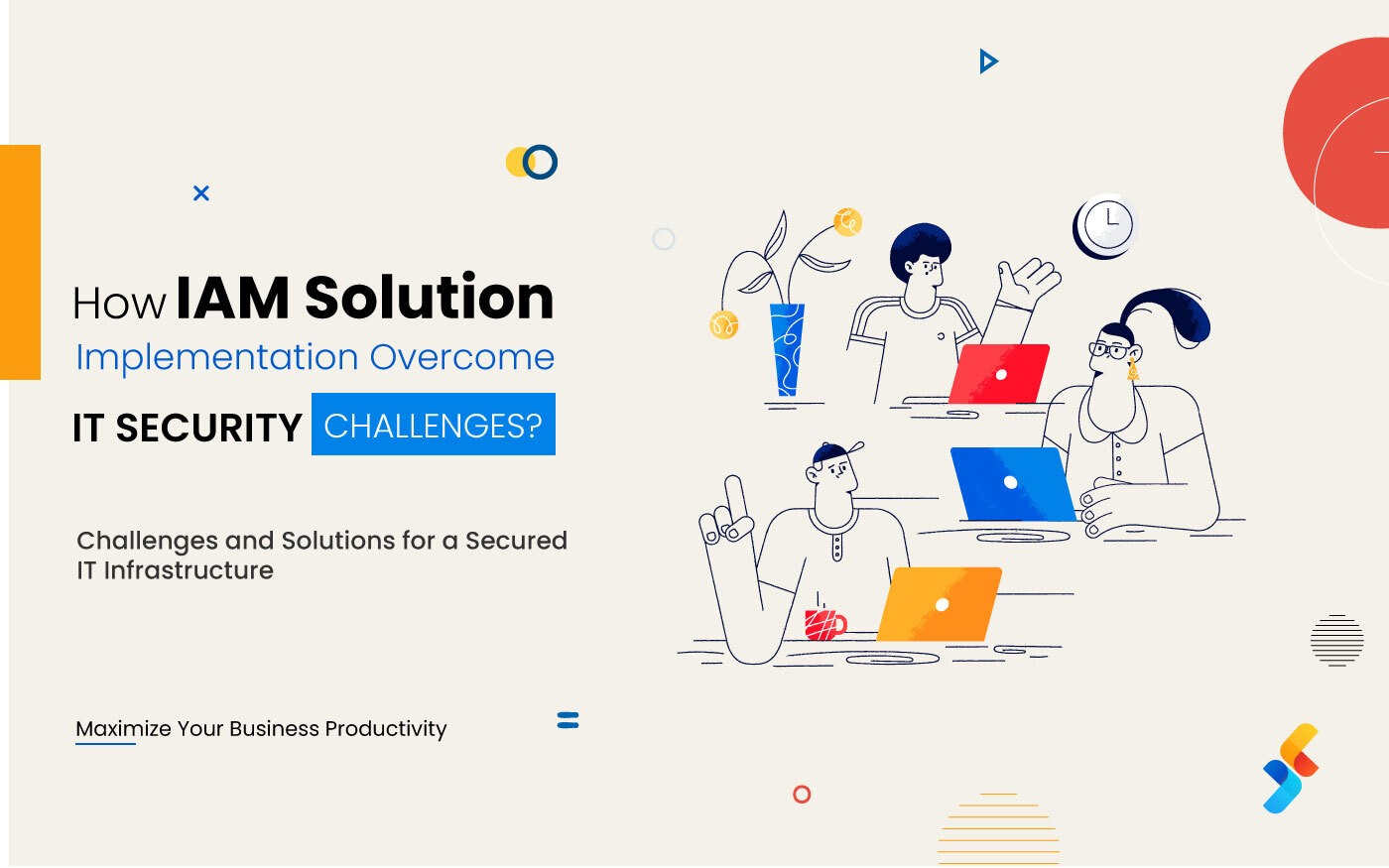 How IAM Solution Implementation Help Overcome IT Security Challenges