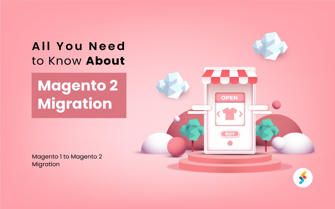 End of Magento 1’s Life – All You Need to Know About Magento 2 Migration