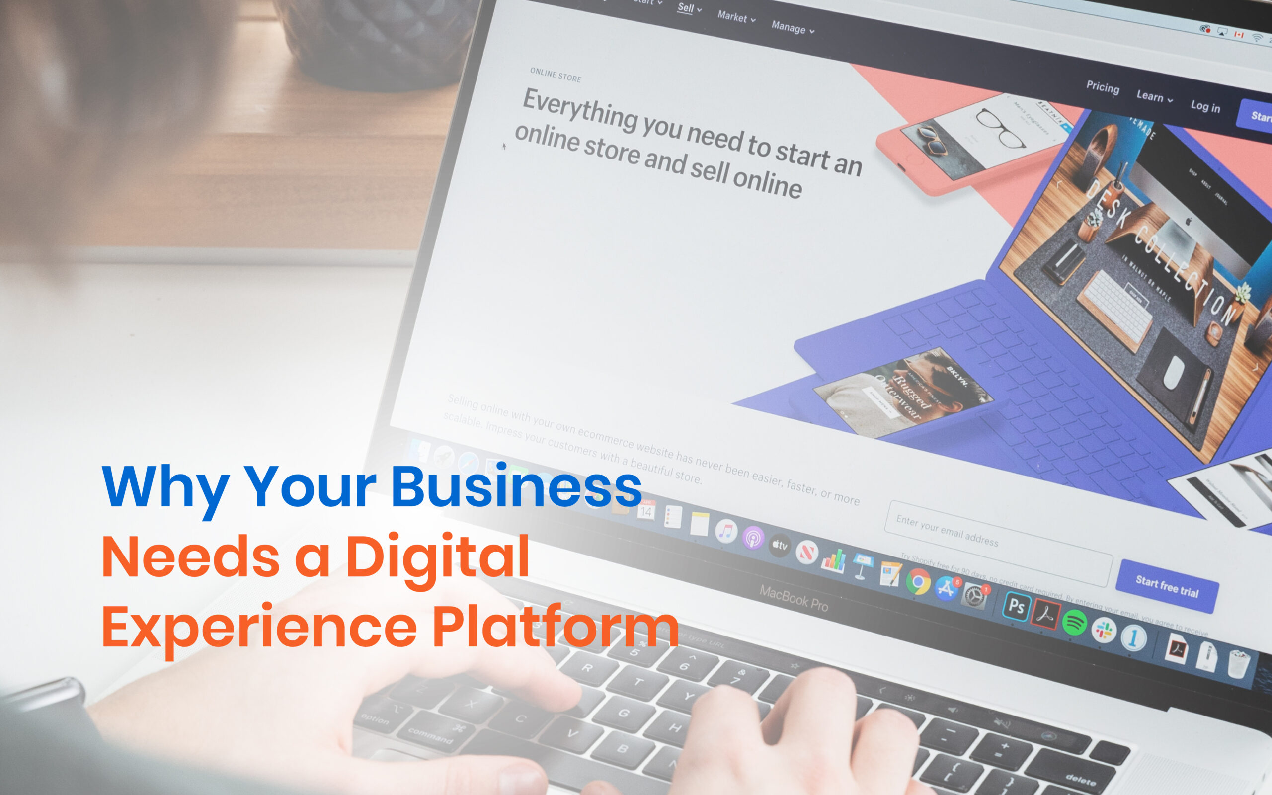Why Your Business Needs a Digital Experience Platform