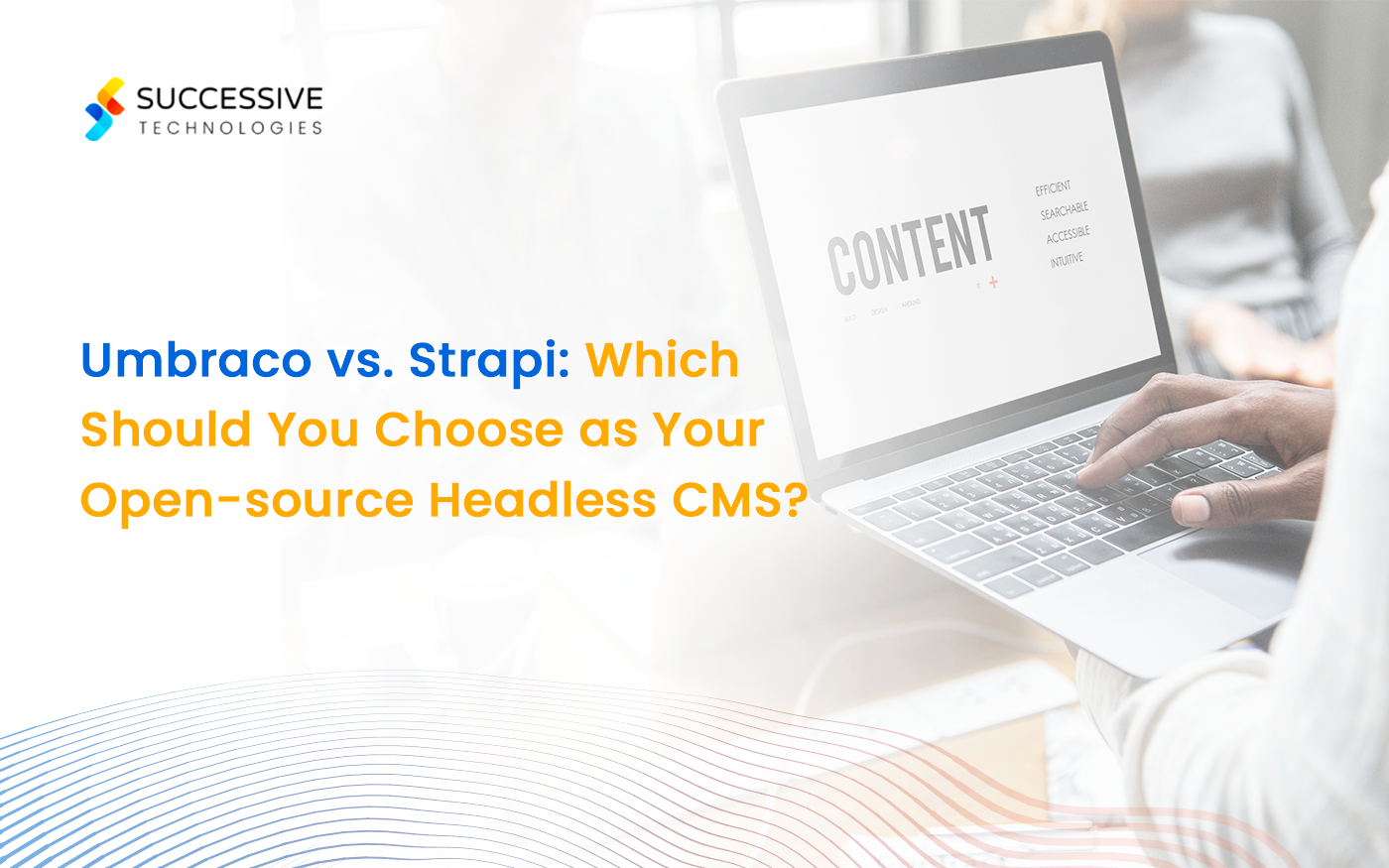 Umbraco vs. Strapi: Which Should You Choose as Your Open-source Headless CMS?