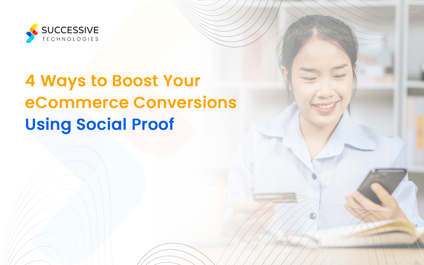 4 Ways to Boost Your eCommerce Conversions Using Social Proof