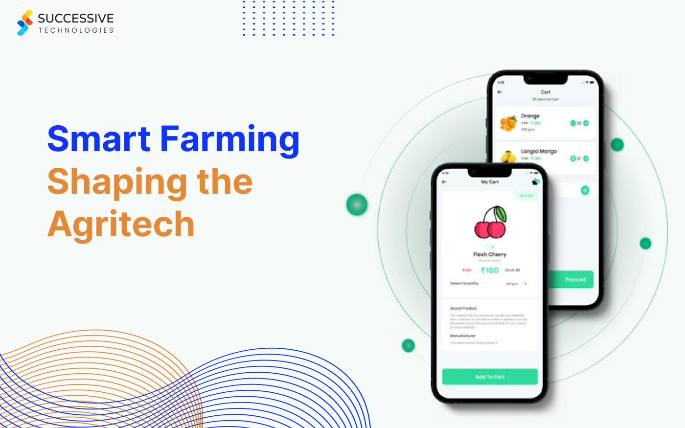 Smart Farming Shaping the Future of Agritech