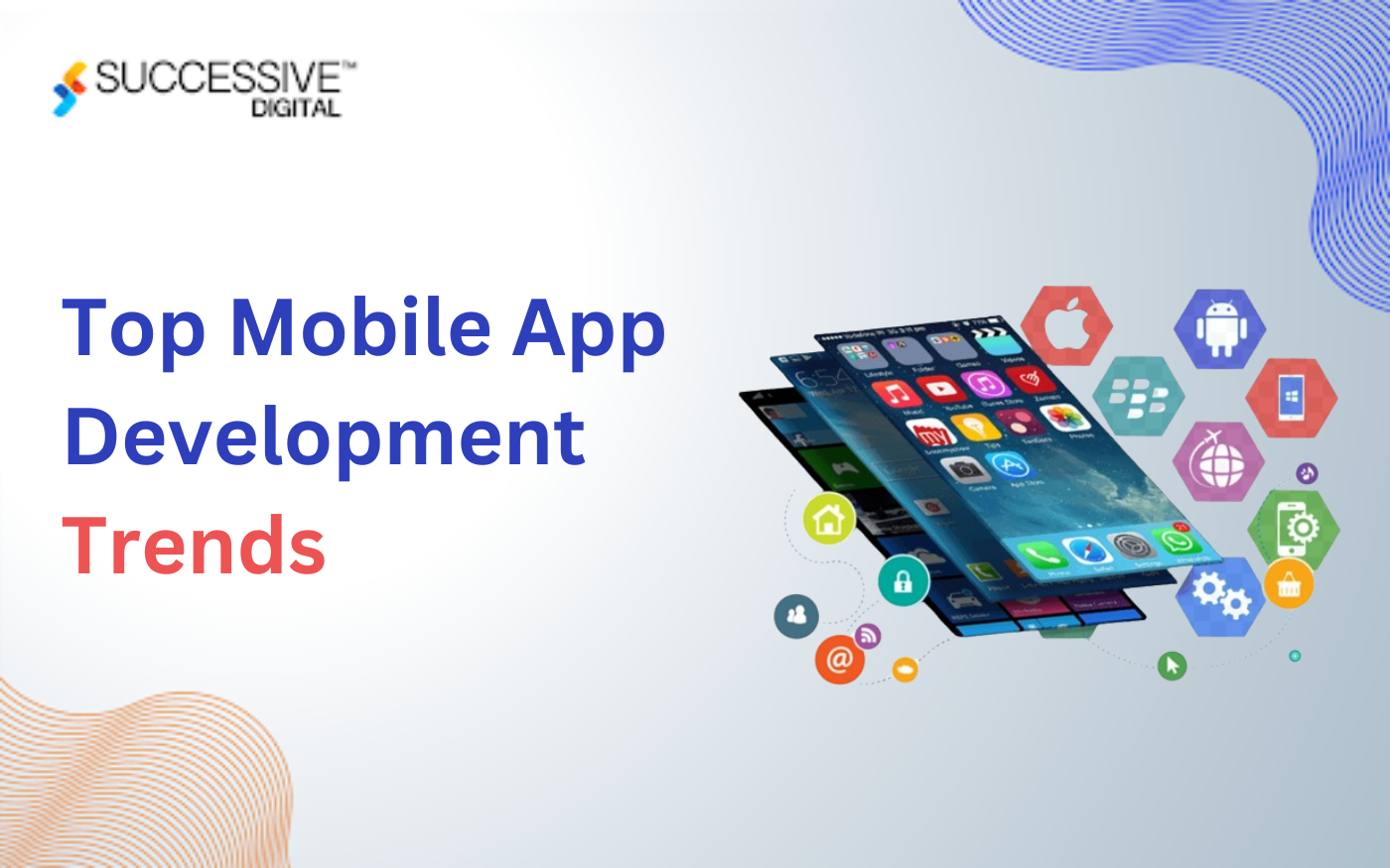 Top Mobile App Development Trends to Follow in 2024