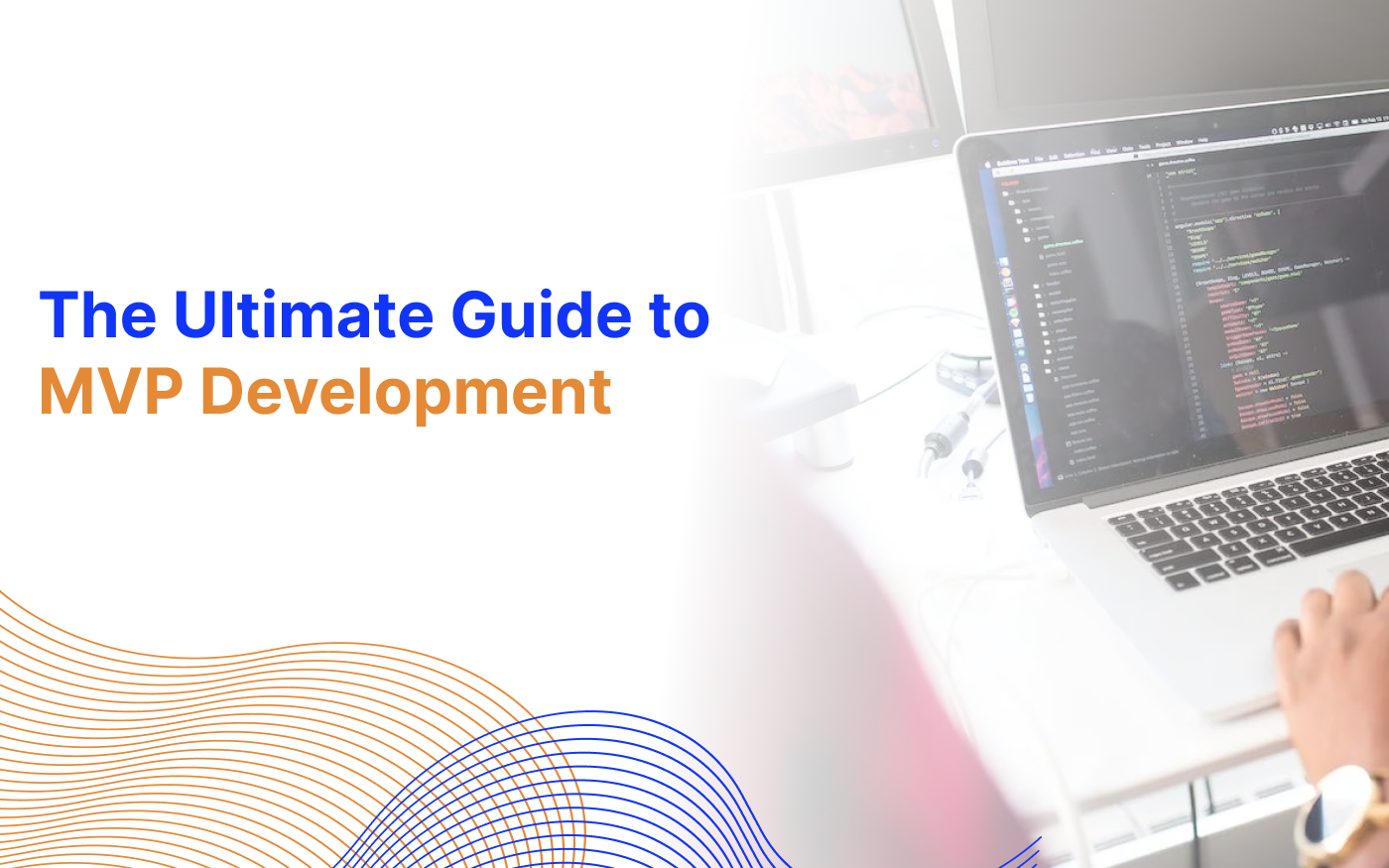 The Ultimate Guide to MVP Development