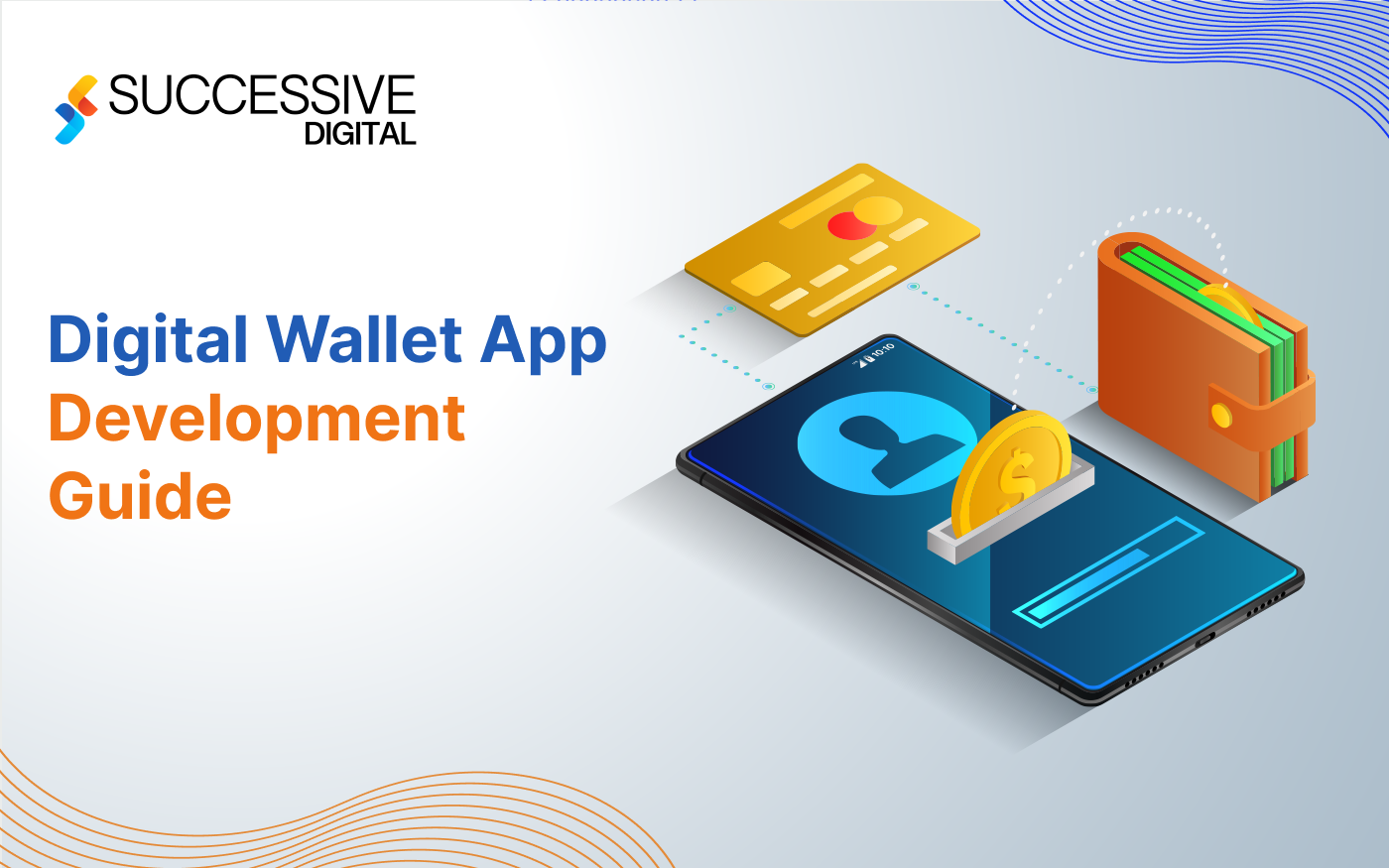 Digital Wallet App Development Guide 2024