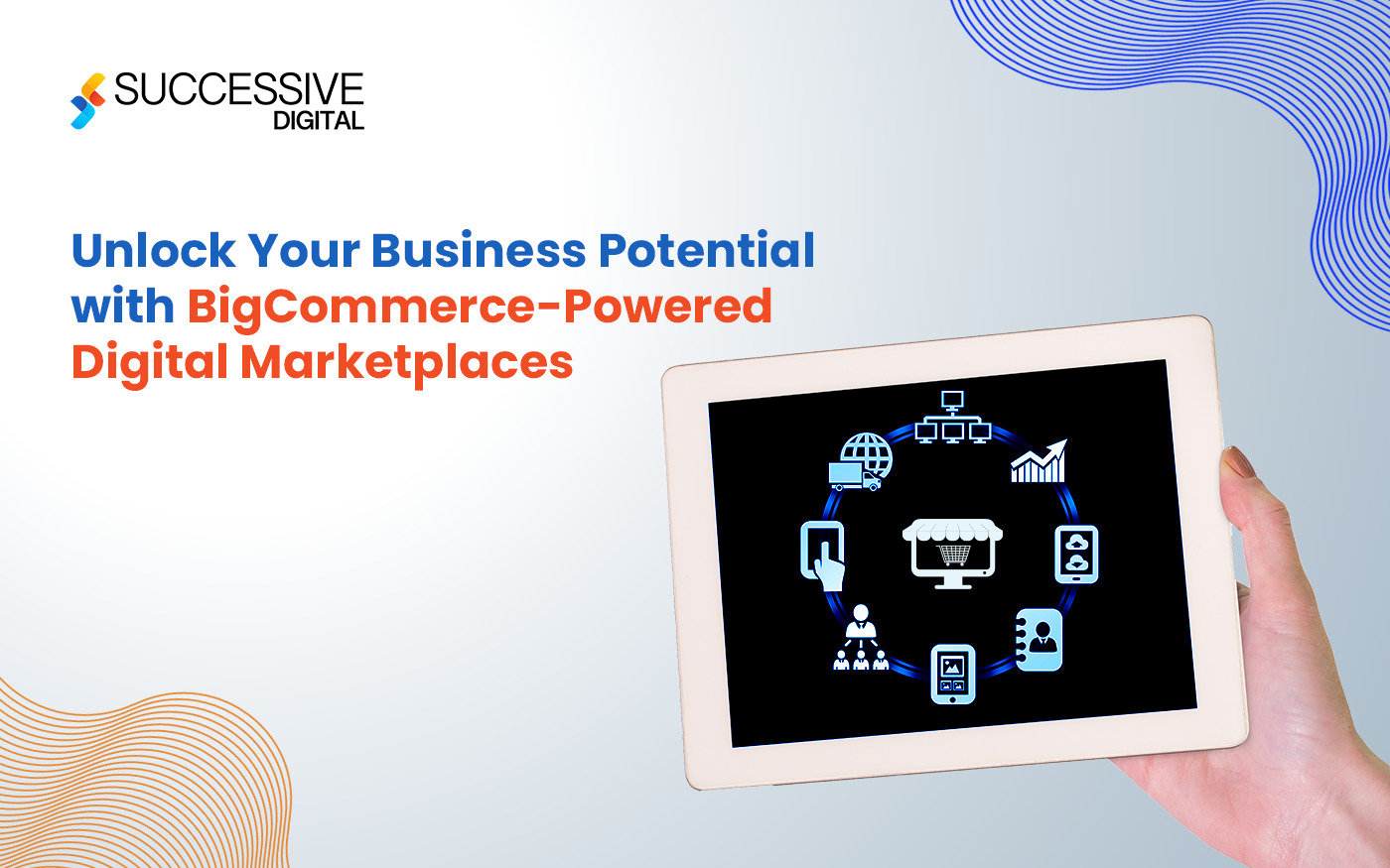 Unlock Your Business Potential With BigCommerce Digital Marketplaces