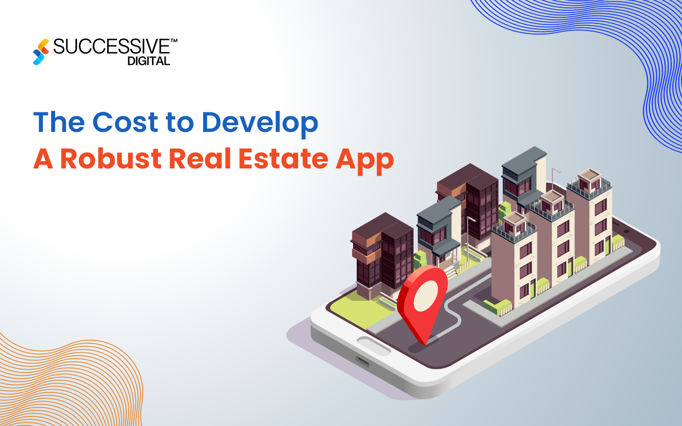 Understanding the Investment: The Cost to Develop a Robust Real Estate App