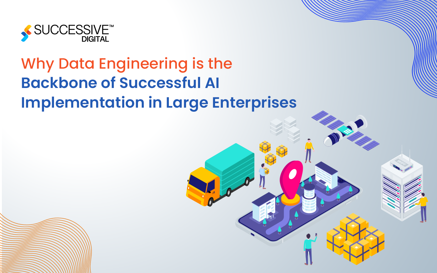 Why Data Engineering is the Backbone of Successful AI Implementation in Large Enterprises